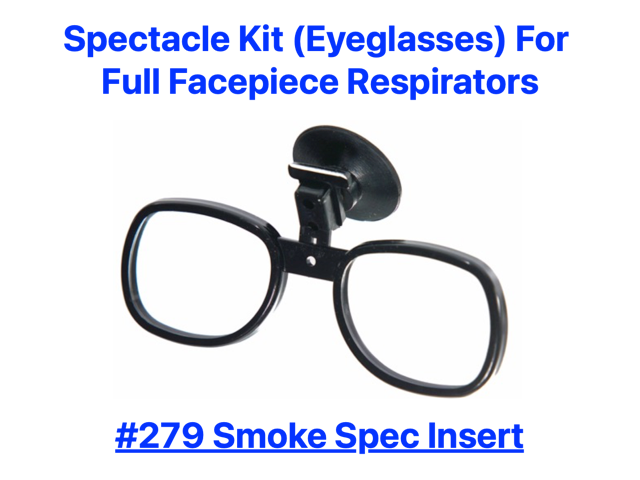 #279 Smoke Spec Spectacle Kit for SCBA Full Facepiece Respirator Masks